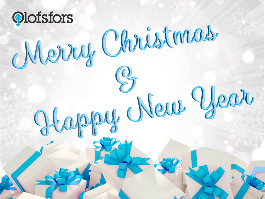 Olofsfors AB wishes Merry Christmas and a Happy New Year!